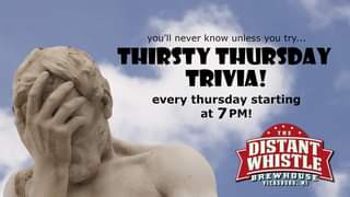 Here we go again… Thirsty Thursday Trivia starts tonight at 7 PM! Get those te